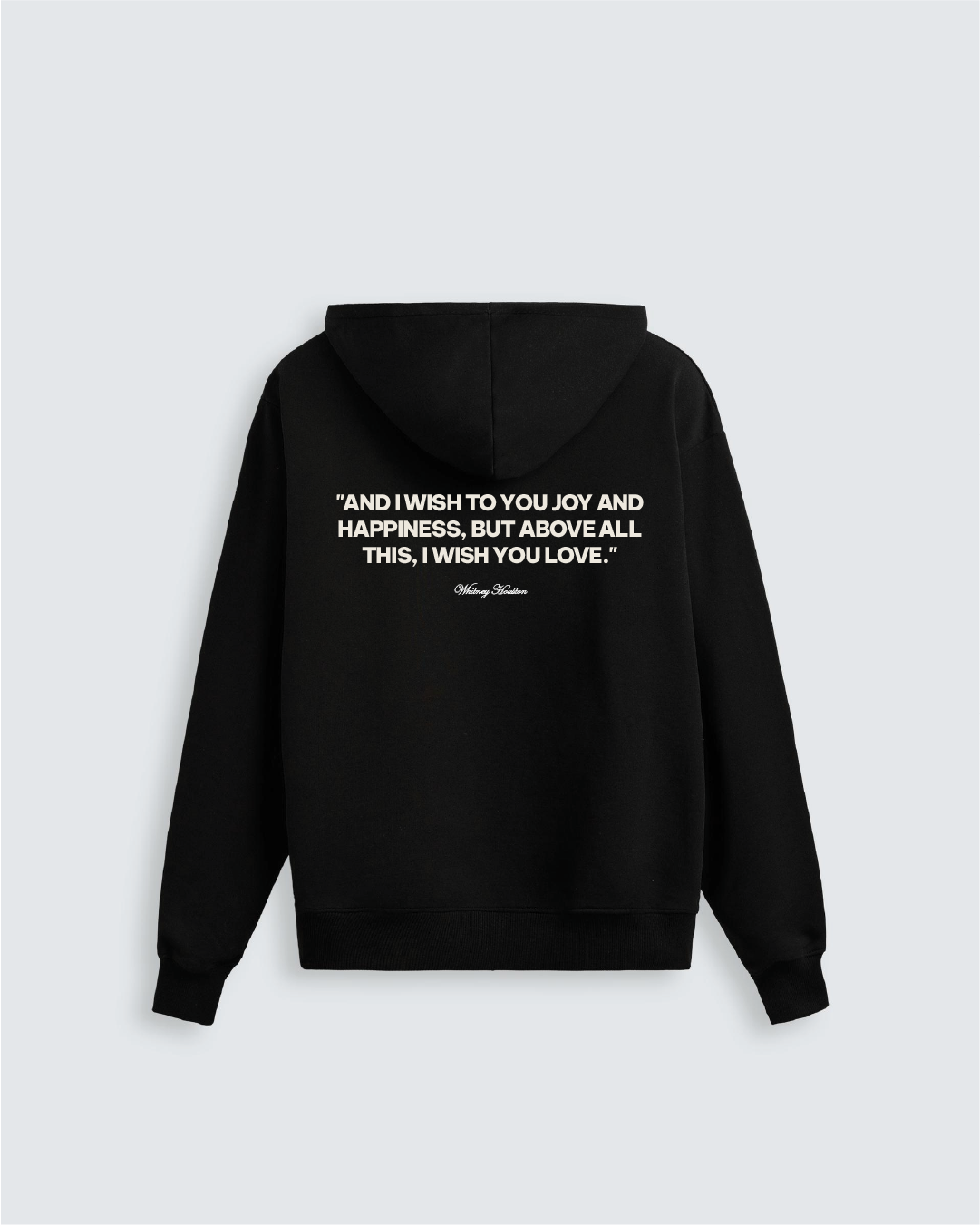 I WILL ALWAYS LOVE YOU - WHITNEY HOUSTON | HOODIE