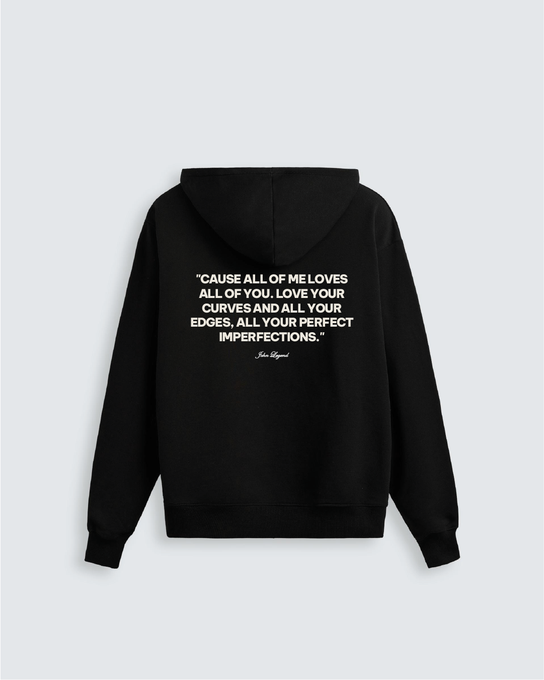 ALL OF ME - JHON LEGEND | HOODIE