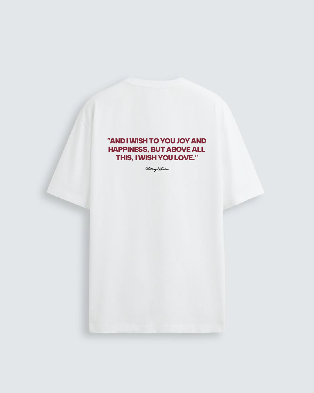 I WILL ALWAYS LOVE YOU - WHITNEY HOUSTON | T-SHIRT