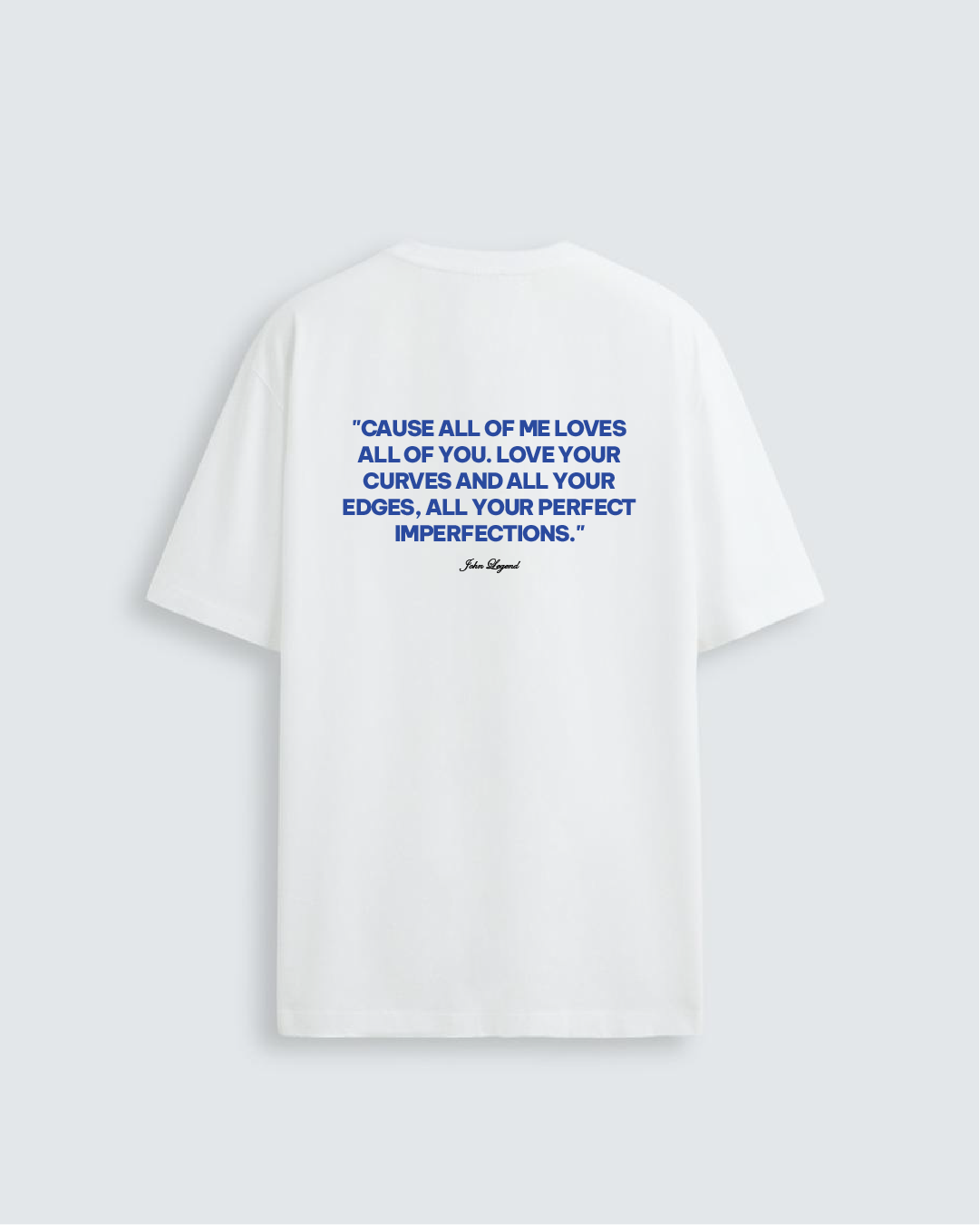 ALL OF ME - JHON LEGEND | T-SHIRT