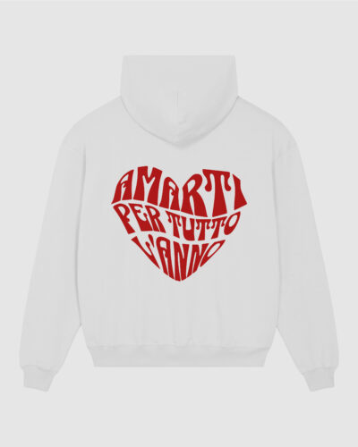 Felpa "AMARTI PER TUTTO L'ANNO"